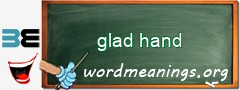 WordMeaning blackboard for glad hand